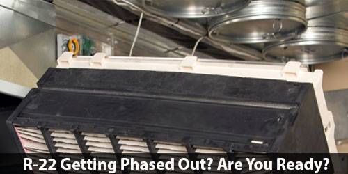 Why Is R-22 Freon Being Phased Out?